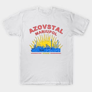 AZOVSTAL MARIUPOL UKRAINE T-Shirt